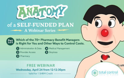 Join Us For “Anatomy of a Self-Funded Plan: Pharmacy”